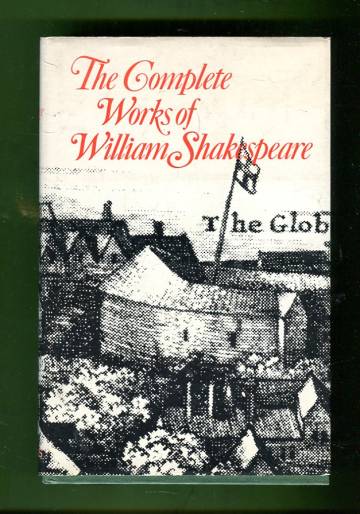 The Complete Works of William Shakespeare - Comprising His Plays and Poems