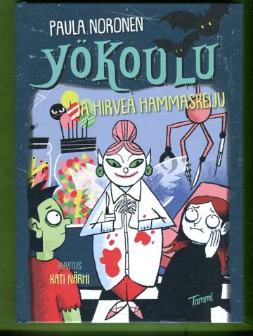 Yökoulu ja hirveä hammaskeiju