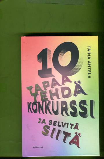 10 tapaa tehdä konkurssi ja selvitä siitä