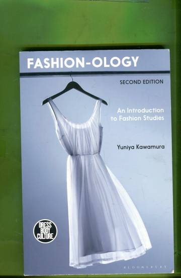 Fashion-ology - An Introduction to Fashion Studies