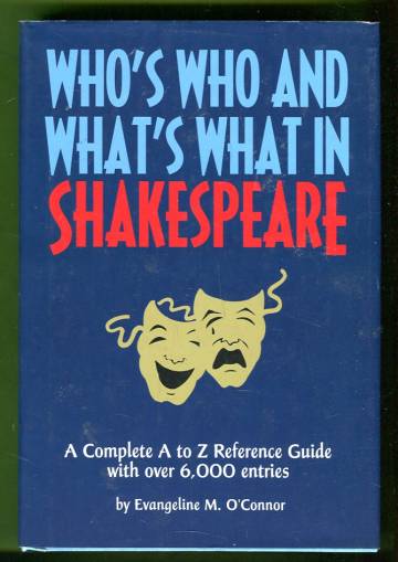 Who's Who and What's What in Shakespeare