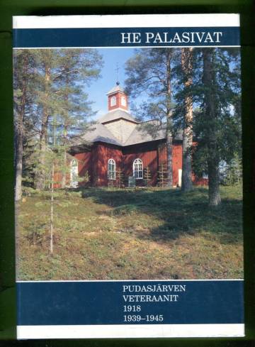 He eivät palanneet - Pudasjärven sankarivainajat 1918, 1939-1945