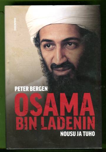 Osama bin Ladenin nousu ja tuho