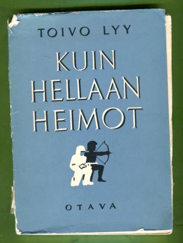 Kuin Hellaan heimot - Säkeitä 1939-40