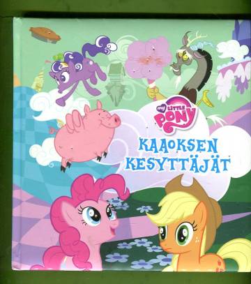 My Little Pony - Kaaoksen kesyttäjät