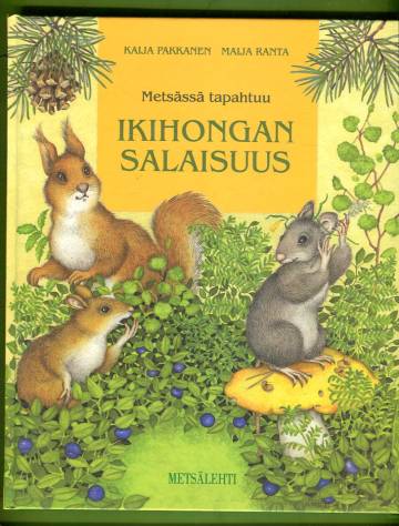 Metsässä tapahtuu - Ikihongan salaisuus