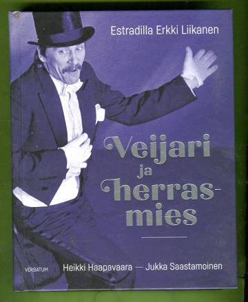 Veijari ja herrasmies - Estradilla Erkki Liikanen