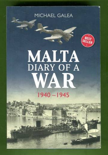 Malta - Diary of a War 1940-1945