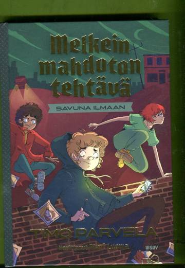 Melkein mahdoton tehtävä 2 - Savuna ilmaan