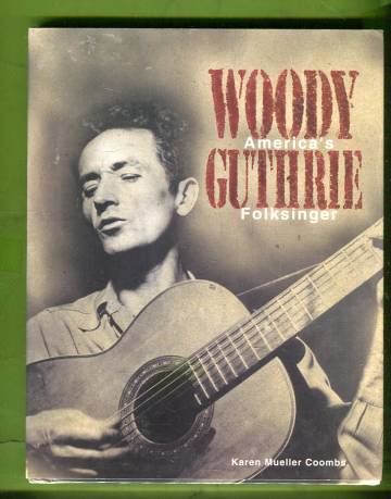 Woody Guthrie - America's Folksinger