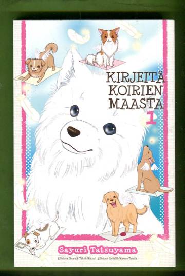 Kirjeitä koirien maasta 1