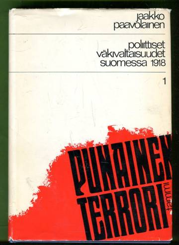 Poliittiset väkivaltaisuudet Suomessa 1918 1 - Punainen terrori