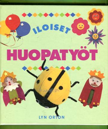 Iloiset huopatyöt