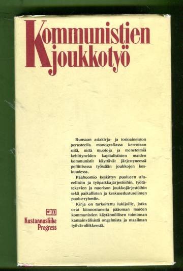 Kommunistien joukkotyö - Kommunististen puolueiden kokemuksia Euroopan kapitalistisissa maissa