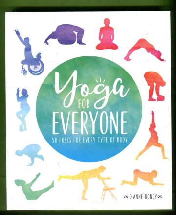 Yoga for Everyone - 50 Poses for Every Type of Body