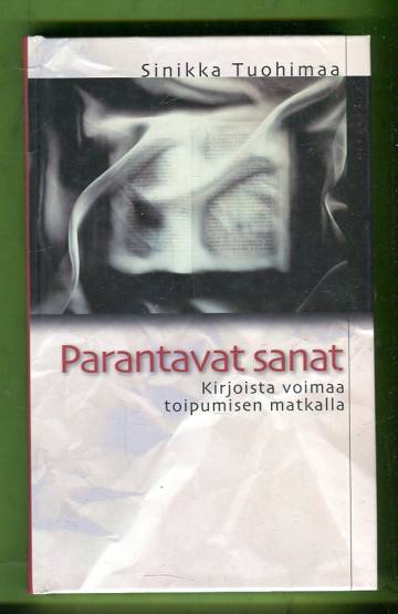 Parantavat sanat - Kirjoista voimaa toipumisen matkalla