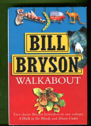 Walkabout - A Walk in the Woods & Down Under