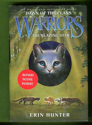 Warriors - Dawn of the Clans 4: The Blazing Star