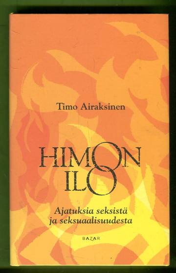 Himon ilo - Ajatuksia seksistä ja seksuaalisuudesta