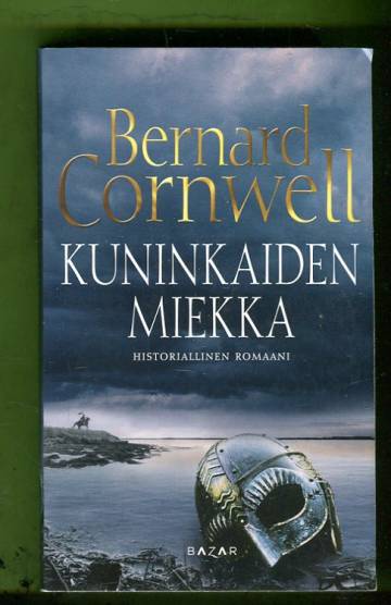Kuninkaiden miekka - Historiallinen romaani