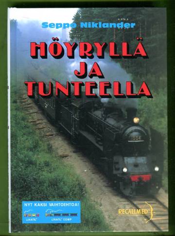 Höyryllä ja tunteella