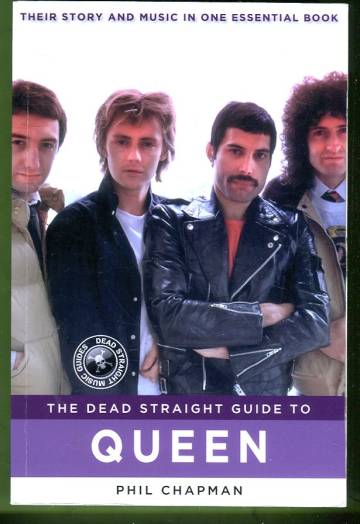 The Dead Straight Guide to Queen