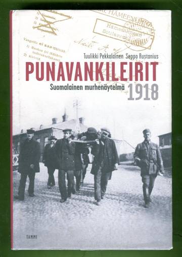 Punavankileirit - Suomalainen murhenäytelmä 1918