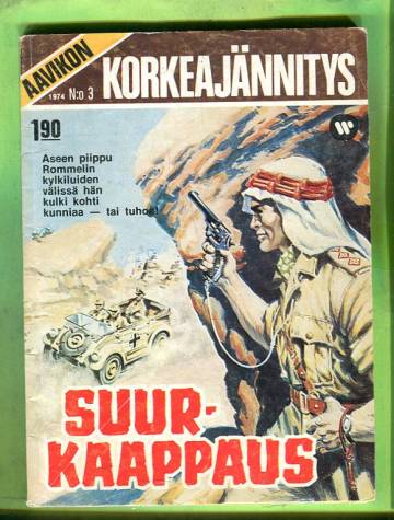 Aavikon korkeajännitys 3/74 - Suurkaappaus