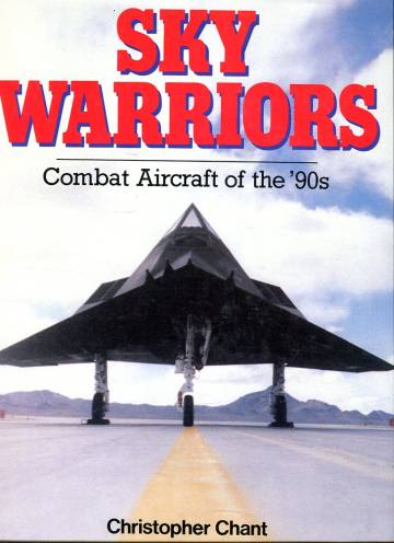 Sky Warriors - Combat Aircraft of the '90s