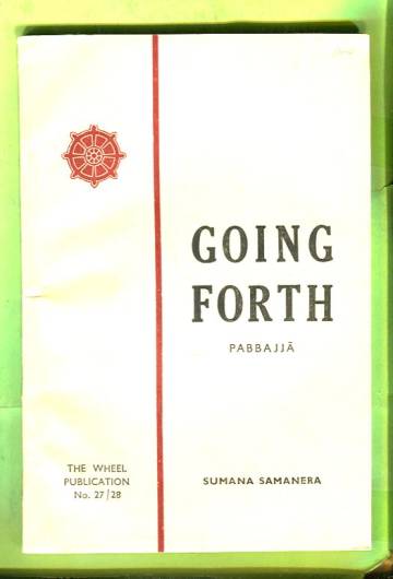 Going forth Pabbajja - A Call to Buddhist Monkhood