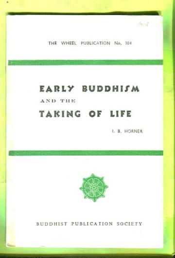 Early Buddhism and the Taking of Life