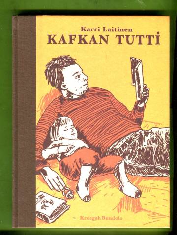 Kafkan tutti eli kaikki ei ole unta mitä yöllä näkee