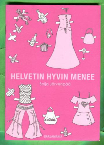 Helvetin hyvin menee