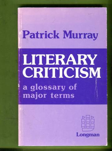 Literary Criticism - A Glossary of Major Terms