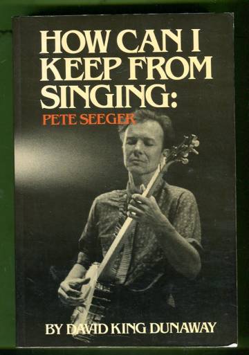How Can I Keep from Singing - Pete Seeger