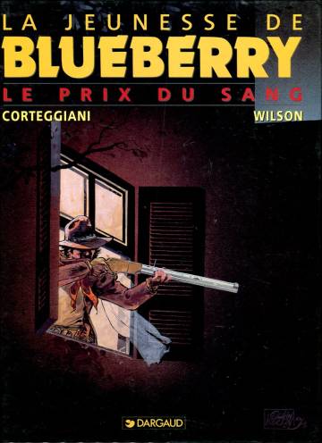 La jeunesse de Blueberry 9 - Le prix du sanc