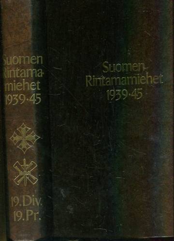 Suomen rintamamiehet 1939-45 - 19. Div. 19. Pr.