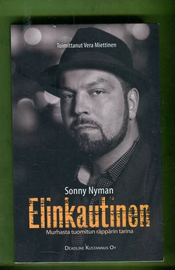 Elinkautinen - Murhasta tuomitun räppärin tarina