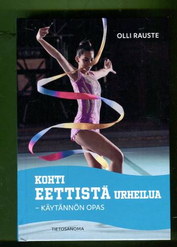 Kohti eettistä urheilua - Käytännön opas