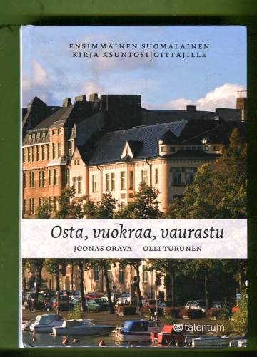 Osta, vuokraa, vaurastu