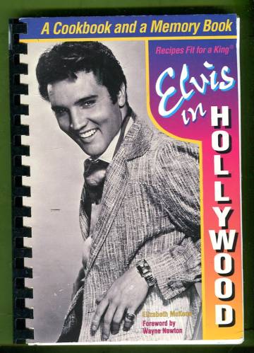 Elvis in Hollywood - Recipes Fit for a King