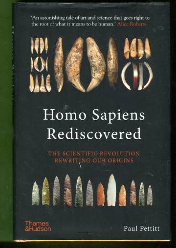 Homo Sapiens Rediscovered - The Scientific Revolution Rewriting our Origins