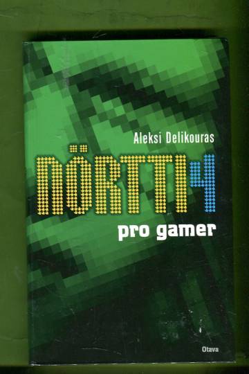 Nörtti 4 - Pro gamer
