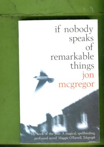 If Nobody Speaks of Remarkable Things