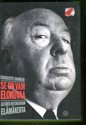 Se on vain elokuvaa - Alfred Hitchcockin elämäkerta