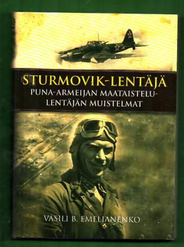 Sturmovik-lentäjä - Puna-armeijan maataistelulentäjän muistelmat