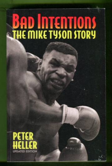 Bad Intentions - The Mike Tyson Story