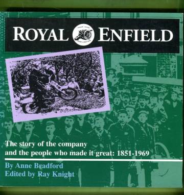 Royal Enfield - From the Bicycle to the Bullet 1851-1969