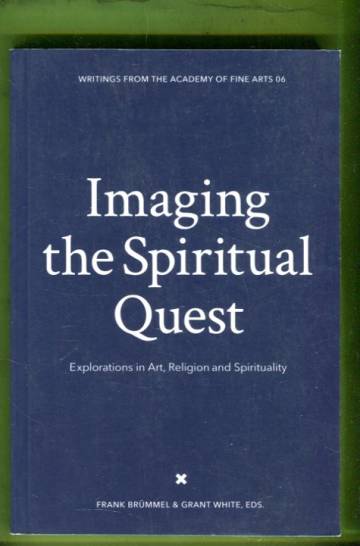 Imaging the Spiritual Quest - Explorations in Art, Religion and Spirituality