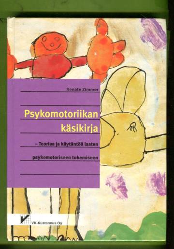 Psykomotoriikan käsikirja - Teoriaa ja käytäntöä lasten psykomotoriseen tukemiseen